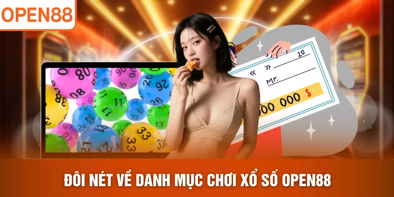 Đôi nét về danh mục chơi xổ số OPEN88